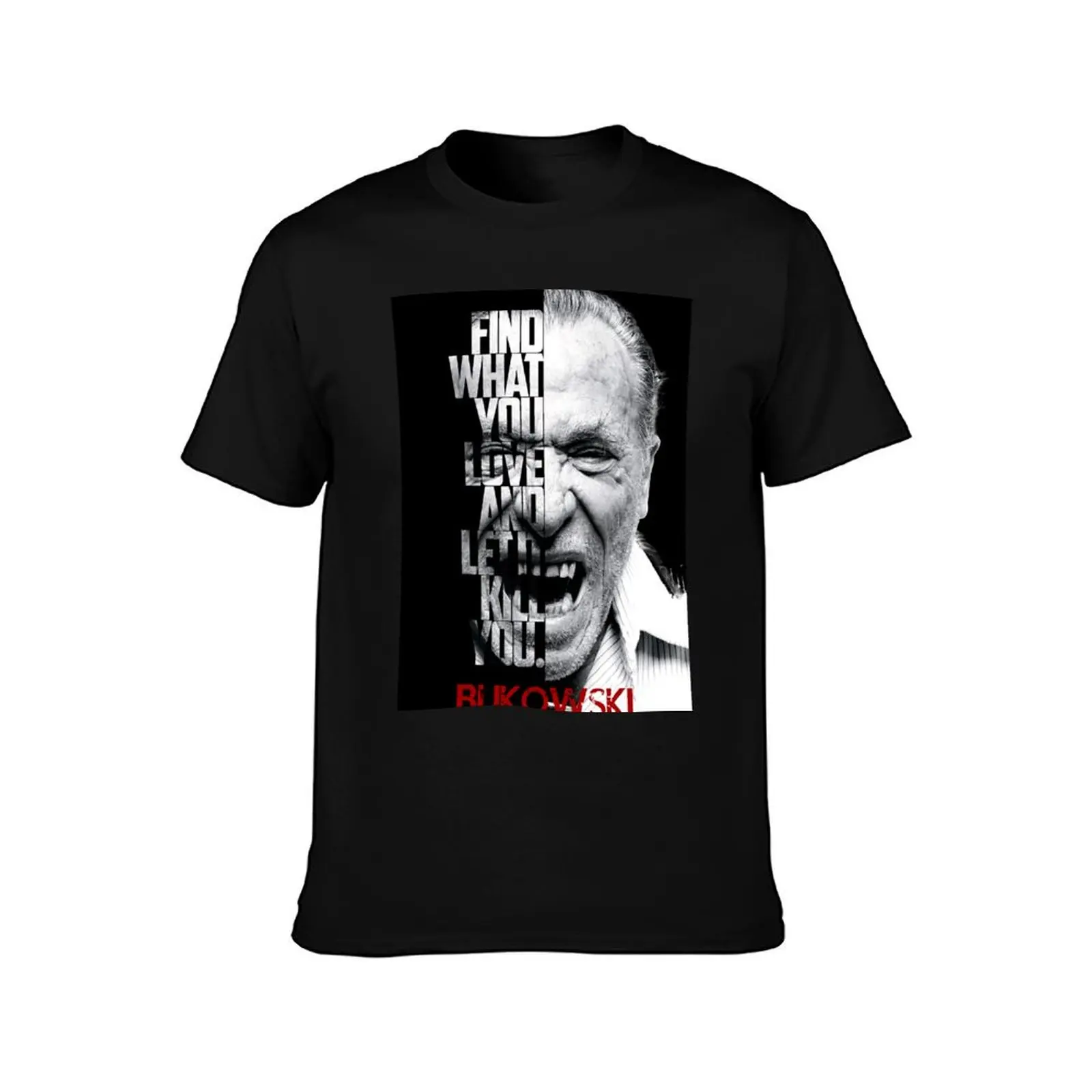 Black and white Charles Bukowski quote poster T-Shirt Outdoor Work Short Sleeve Top T-Shirt