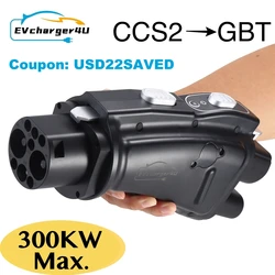 Adaptateur de charge CCltto pour véhicule électrique, convertisseur EV, CCS Chlor2 vers GBT, EVcharger4U, DC 250A, 1000V, 250KW