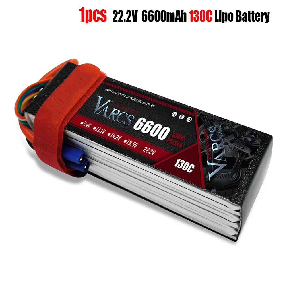 

Batteries Lipo VARCS 7. 4V 7.6V 11.1V 15.2V 14.8V 22.2V 2S 3S 4S 6S 6600Mah 6300Mah 6500mAh 6200mAh 6750mAh 8000mAh 7000mAh