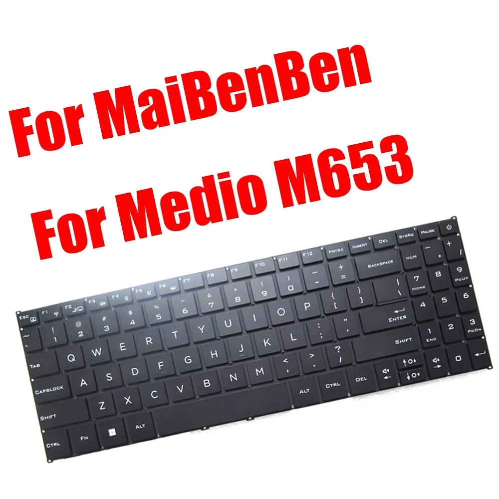 

English US Replacement Laptop Keyboard For MaiBenBen For Medio M653 Black With Backlit