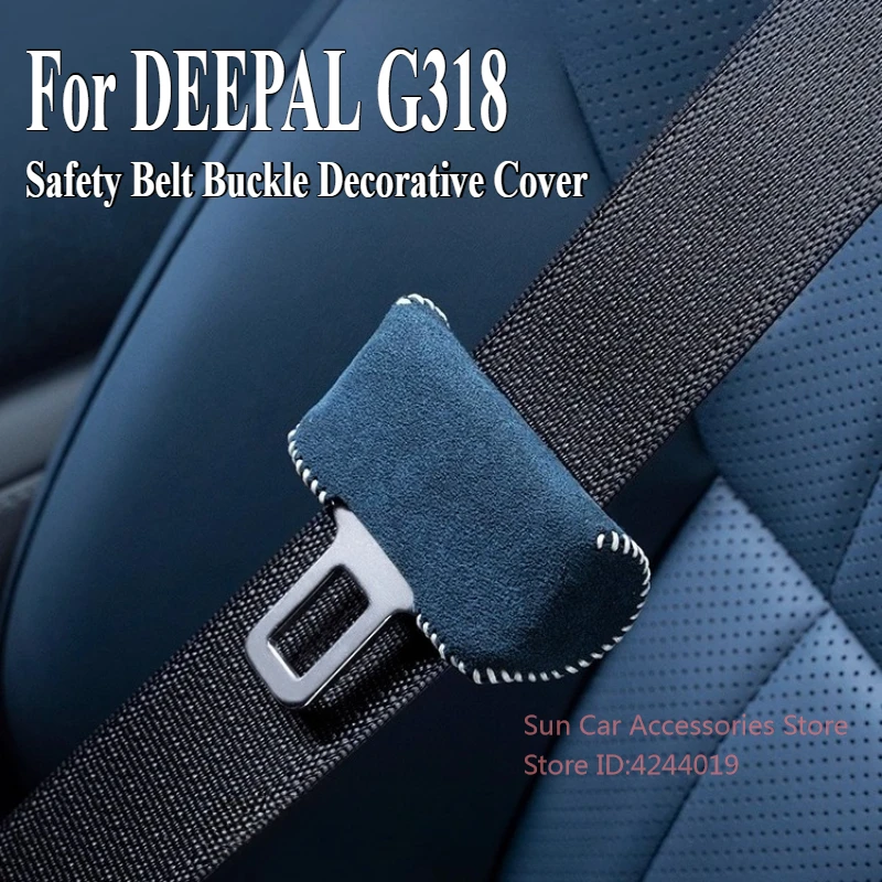 

For Changan DEEPAL G318 Alcantara Suede Safety Belt Buckle Decorative Cover Car Interior Modified Accessory