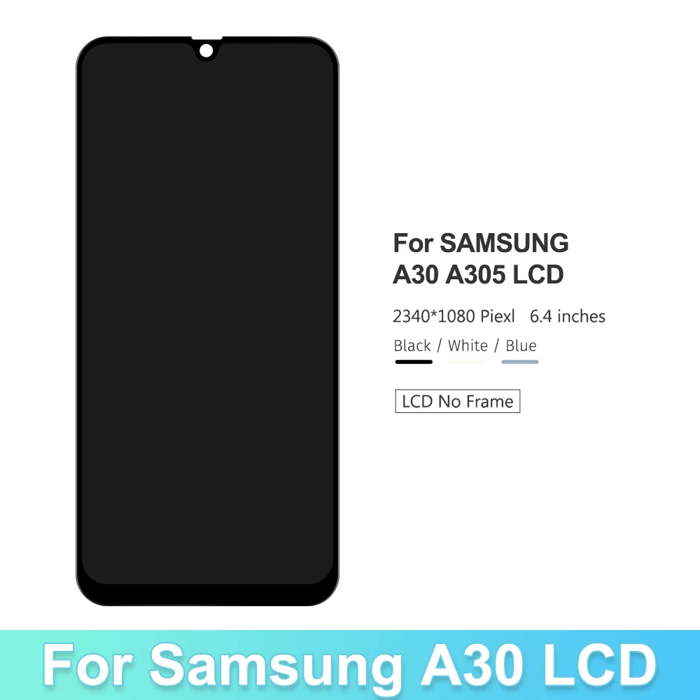 Tested For Samsung A30 A305/DS A305FN A305G A305GN A305YN LCD Touch Screen Digitizer Assembly For Samsung A30 lcd