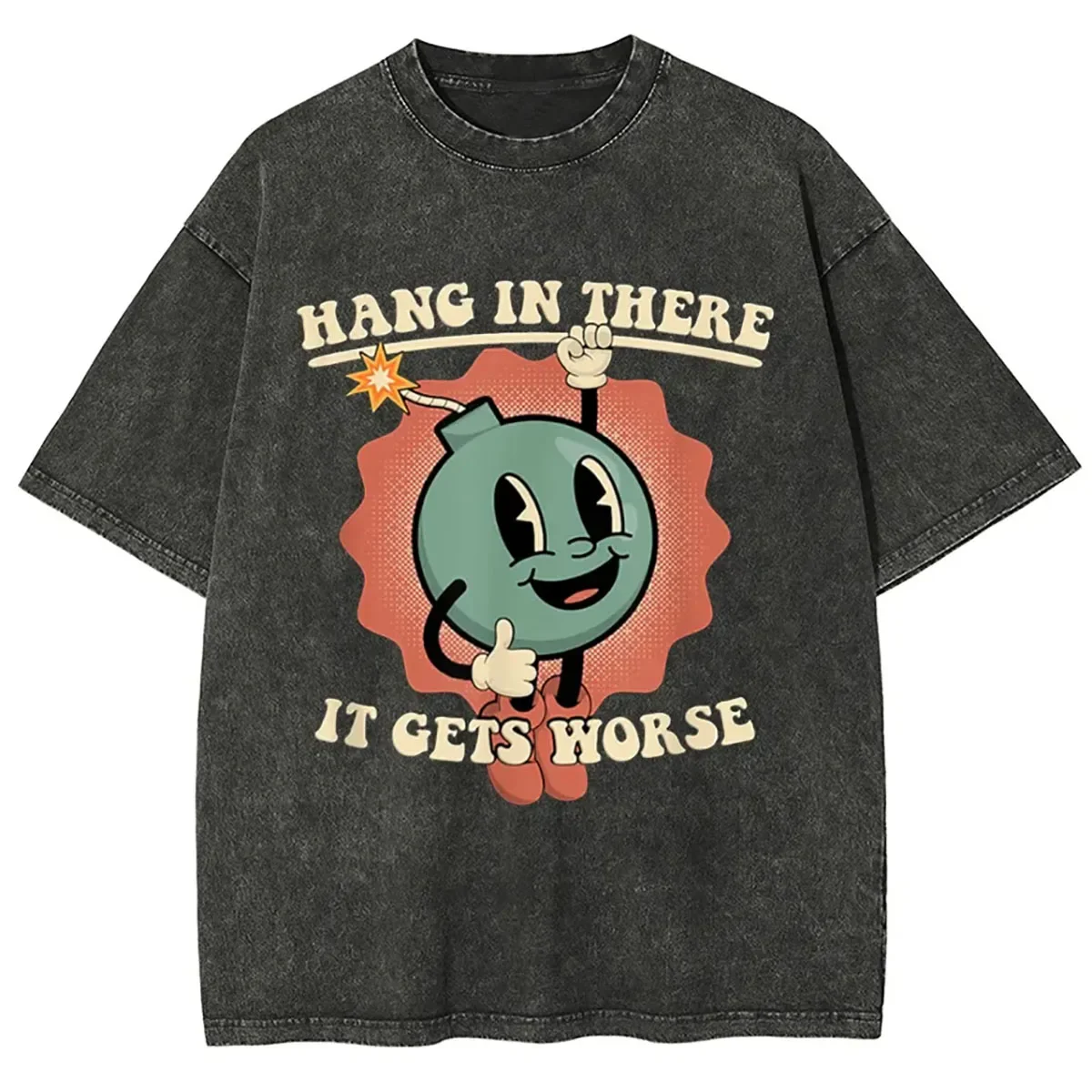 Hang In There It Gets Worse Men Women Unisex Harajuku Vintage Washed T-Shirt Ropa Hombre Streetwear Retro Cotton T Shirts