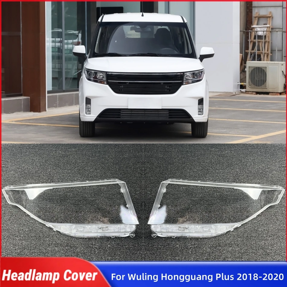 For Wuling Hongguang Plus 2018 2019 2020 Car Headlight Cover Lampshade Headlamp Car Front Headlight Lens Cover Lights Shell