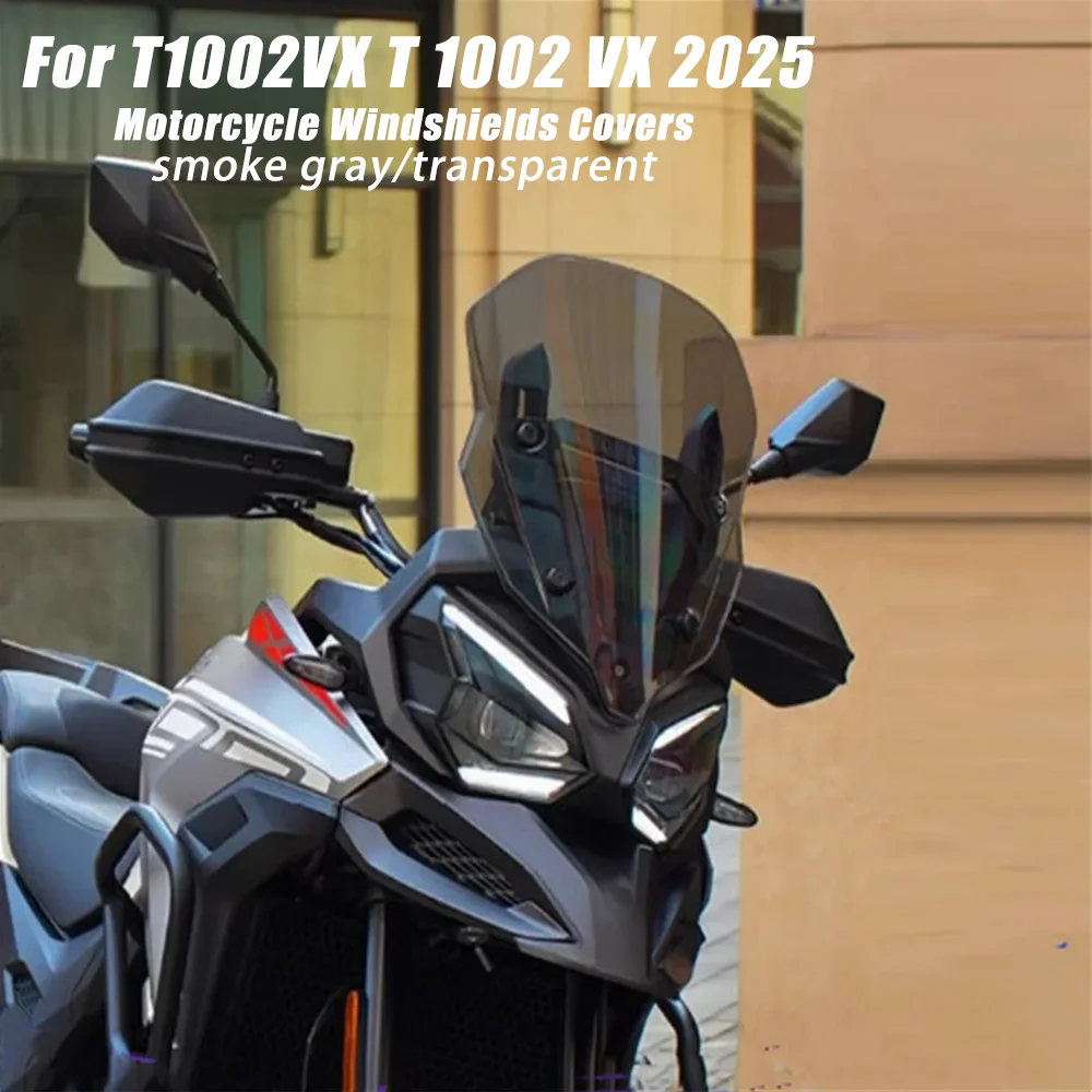 

For T1002VX T 1002 VX 2025 Motorcycle Accessories Strong and Durable Windshields Sunshades