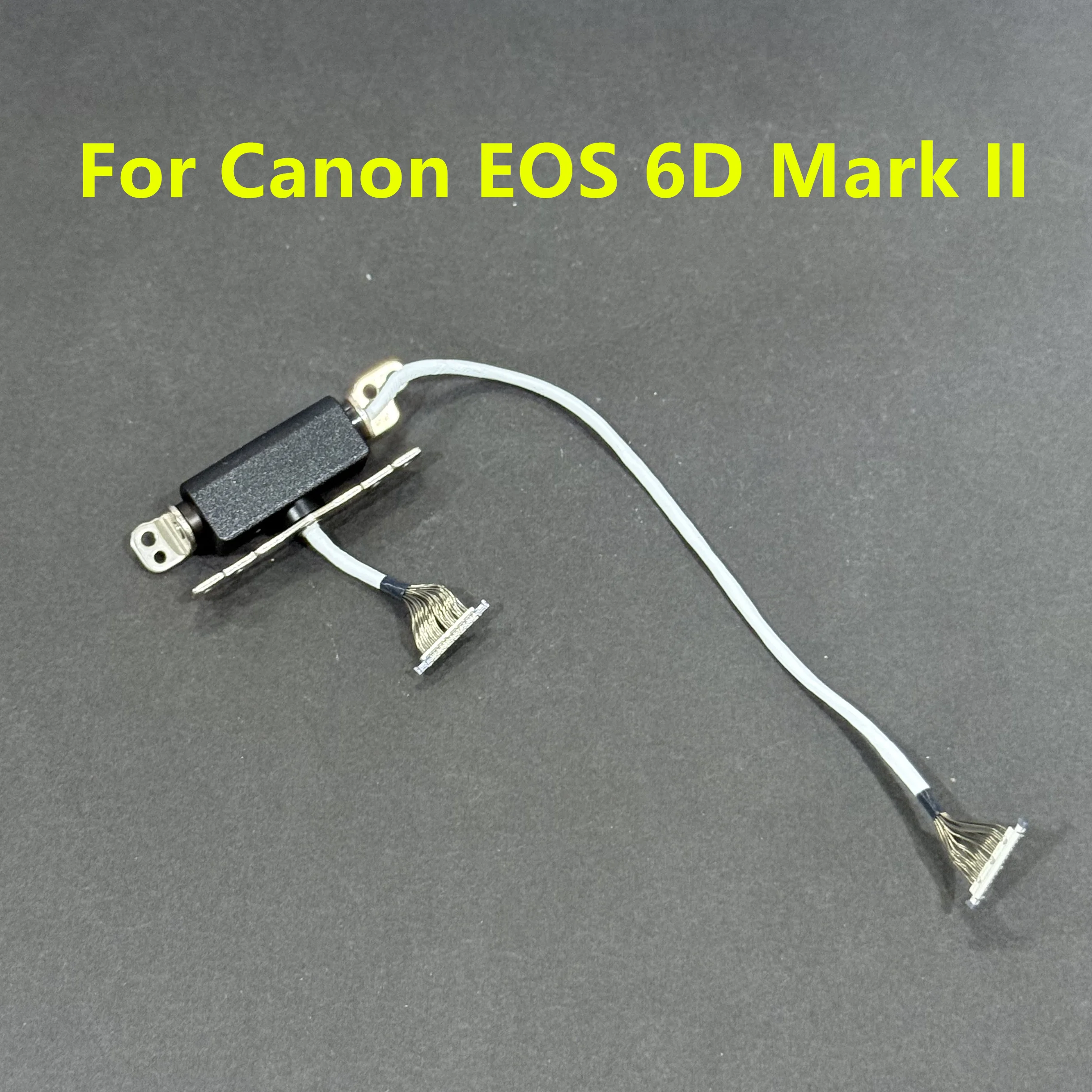 

NEW 6D2 6DM2 LCD Hinge Flex Back Cover Screen Display Rotating Shaft Cable FPC Connect Mainboard Repair Part For Canon 6DII Part