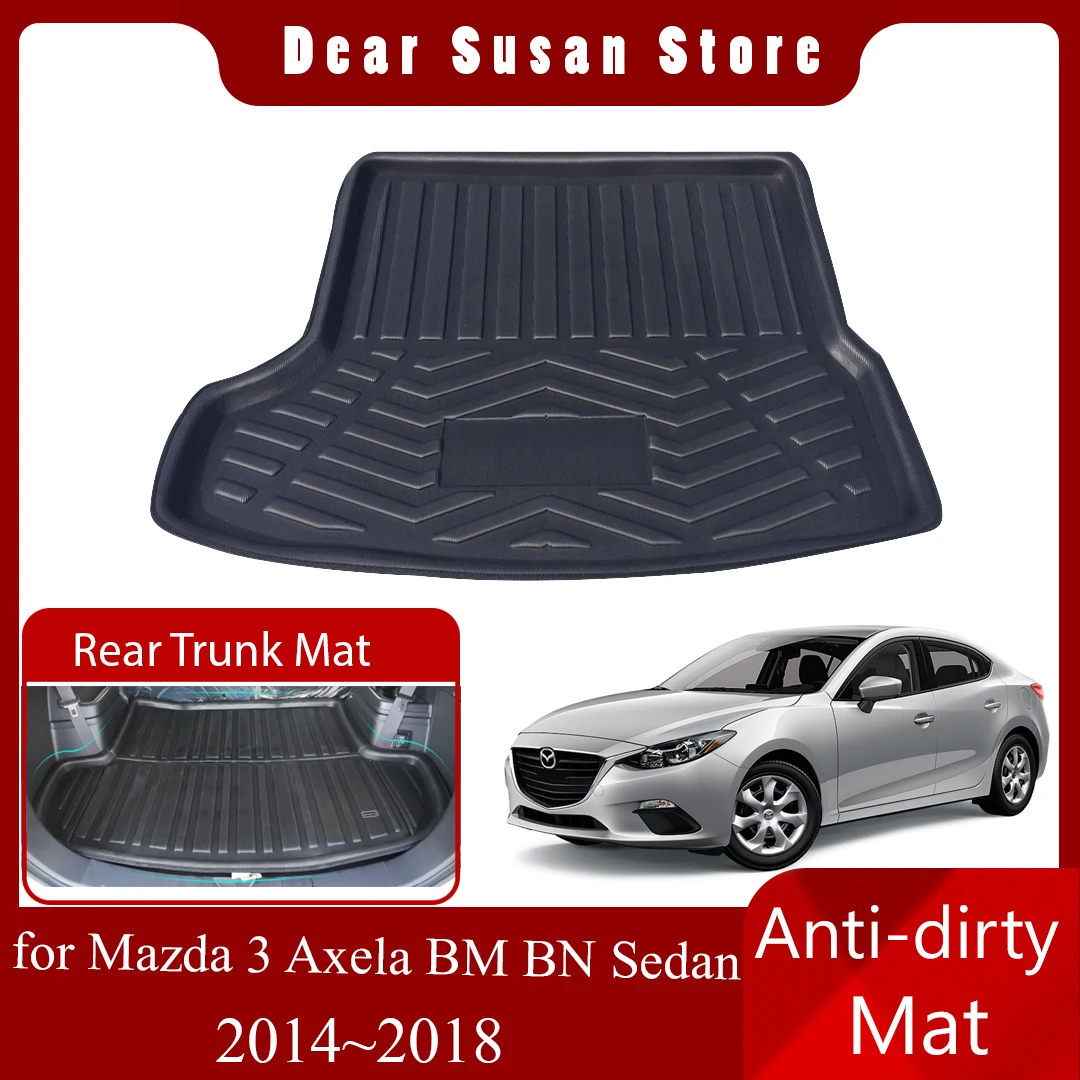 Rear Trunk Mat for Mazda 3 Mazda3 Axela BM BN Sedan 2014~2018 Waterproof Floor Pad Space Decoration Boot Carg Cover Accessories