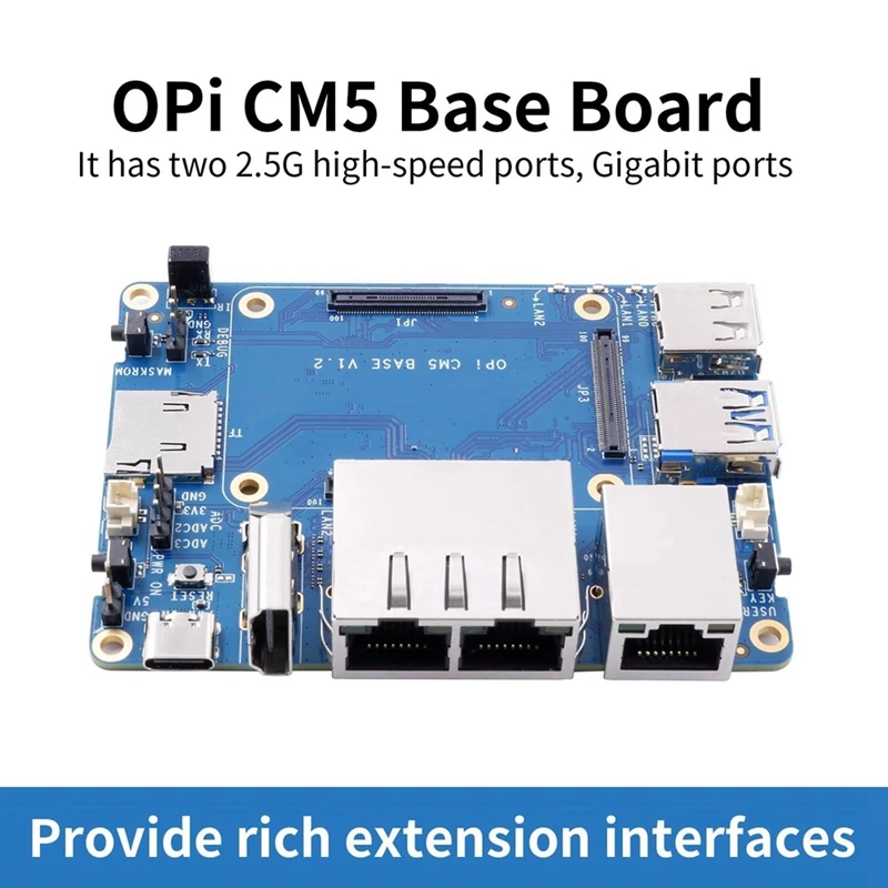 Carte de Base CM5 avec Ports LAN 2X2.5G, Port LAN 1Xgigabit, 3 connecteurs CM5 standard, carte de support CM5 pour Orange Pi CM5