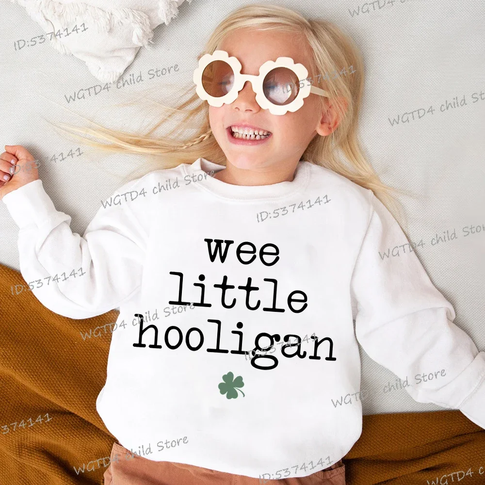 Cute Wee Little Hooligan Children's Clothing St Patrick's Day Kids Thin Sweatshirt Irish Funny Sweatshirts Baby Girl Boy Clothes