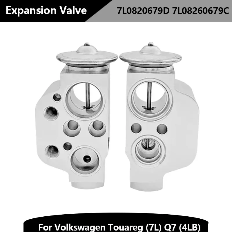 1PCS Air Conditioning Systems Expansion Valve 7L0820679D 7L08260679C For Volkswagen Touareg 7LAudi Q7 4LB