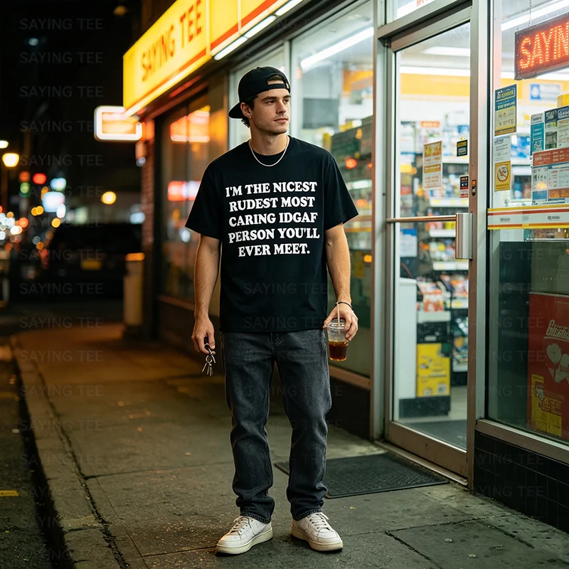 Ich bin der netteste, unhöflichste, am meisten aufmerksamste IDGAF-Mensch, den Sie jemals treffen werden. T-Shirt im Y2K-Stil, personalisiertes sarkastisches Witz-Spruch-T-Shirt, Outfit aus weicher Baumwolle – Detail 5