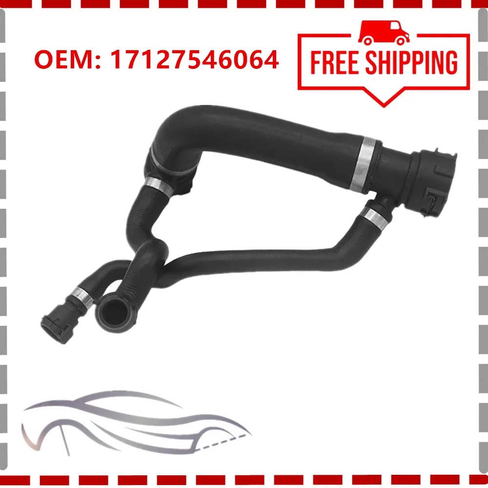 

17127546064 Car Cooling System Intercooler Pipe For BMW E60 E70 E71 E72 520d 520i 525i 525d Water Tank Radiator Hose