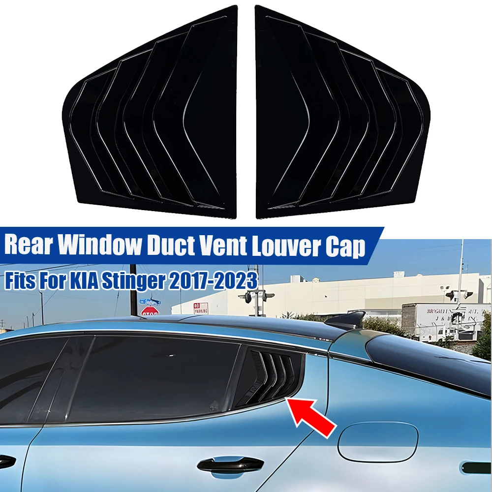 

1Set Add-On Tape-on Rear Window Quarter Glass Duct Louver Vent Covers For KIA Stinger 2017 2018 2019 2020 2021 2022 2023