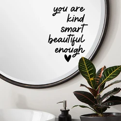 Mirror Self Affirmations Vinyl Sticker You are kind, smart, beautiful, enough Decals DIY Removable Mirror Stickers Decor