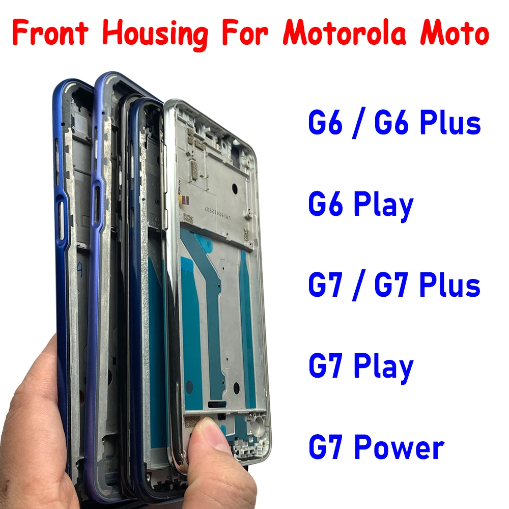 

NEW For Motorola Moto G6 G6 Play G7 Plus G7 Power Front Housing LCD Frame Shell Screen Bezel Holder Phone Replacement Parts