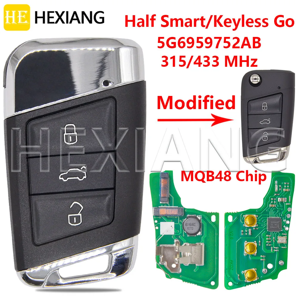 

HE модифицированный MQB48Chip 315/433 МГц бесконтактный автомобильный дистанционный ключ для Volkswagen VW Golf 7 Polo Tiguan Touran MK7 Seat Skoda