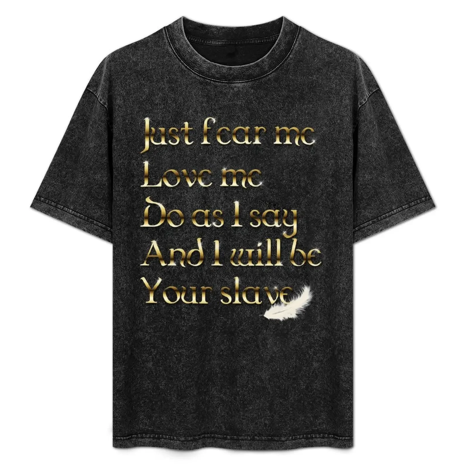 

Just Fear Me (black BG) T-Shirt heavyweights oversizeds Clothing mens t shirts top quality