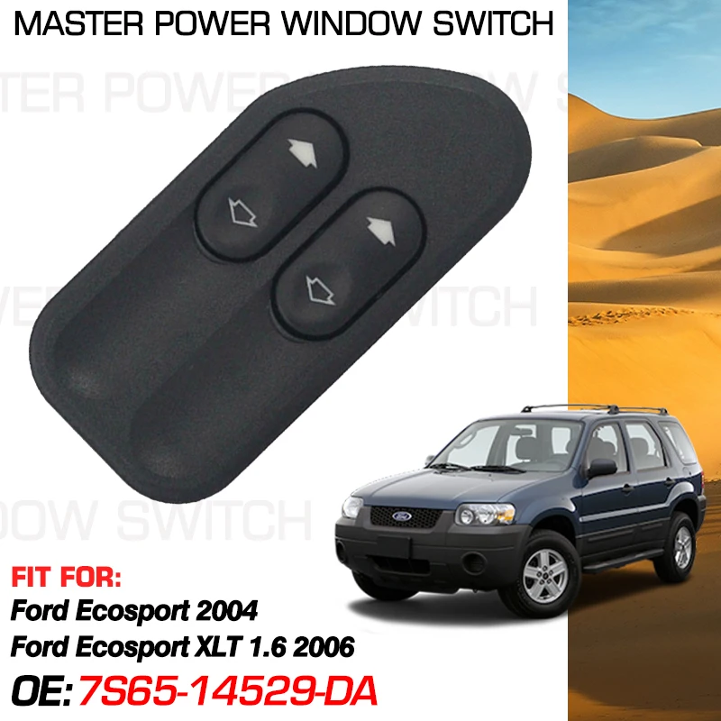 

Car Power Window Master Switch Button 7S65-14529-DA 6 Pins For Ford Ecosport 2004 2006 7S6514529DA