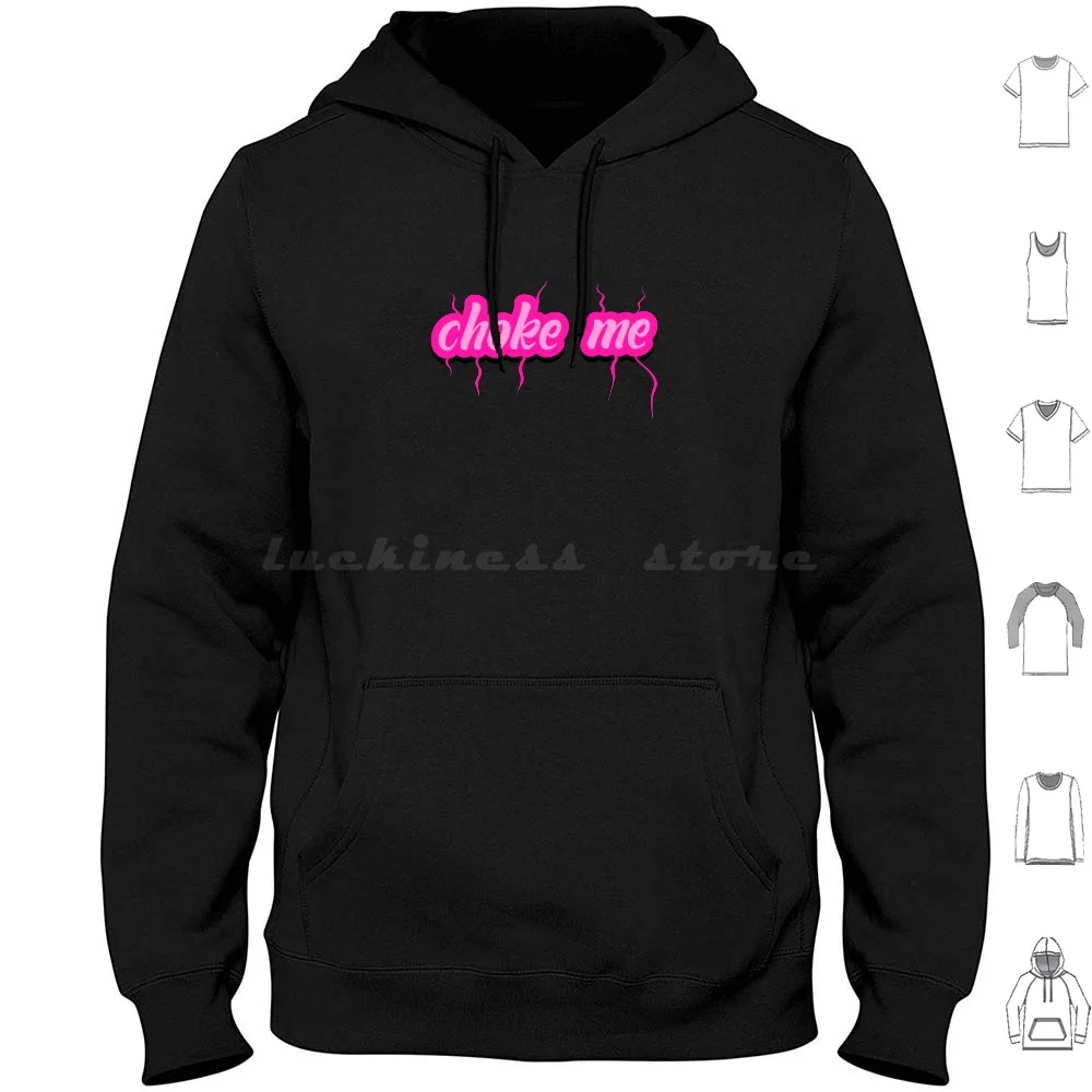 Choke Me Hoodie Cotton Long Sleeve Bdsm Love Sado Maso Master Obedientslave Girlwoman Collar Leash Sex Submissive