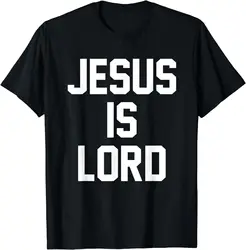 Jesus Is Lord Christian Faith Trust in God Christ T-Shirt Men Clothing Streetwear Camisetas