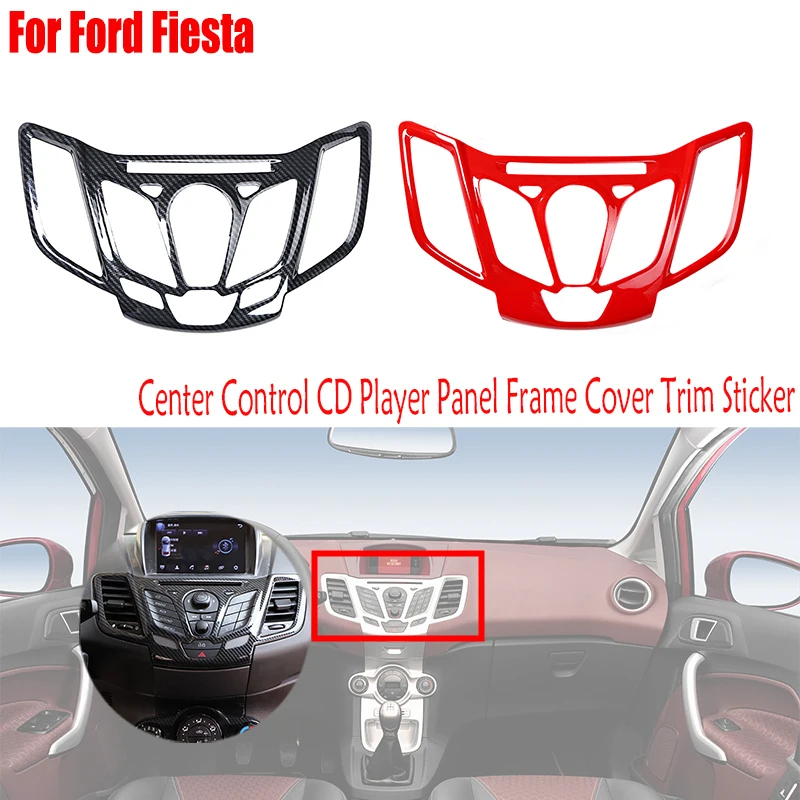 For Ford Fiesta 2009-2013 2011 2012 2013 Center Control CD Player Panel Frame Trim Cover Sticker