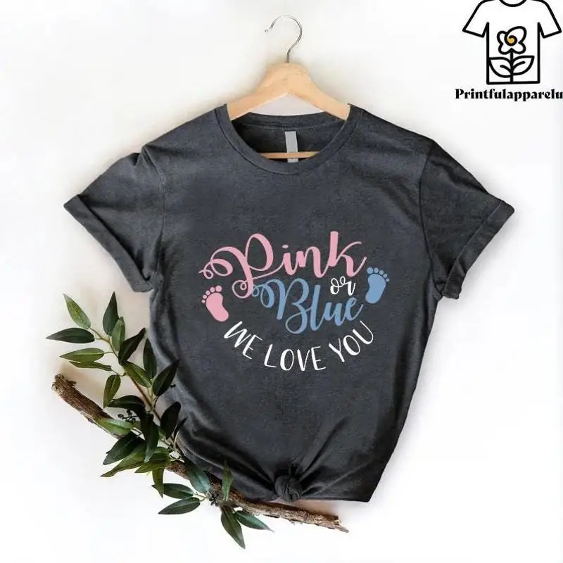 

Gender Reveal T Shirt Pink Or Blue We Love You Pregnanacy Announcement Party Boy Girl