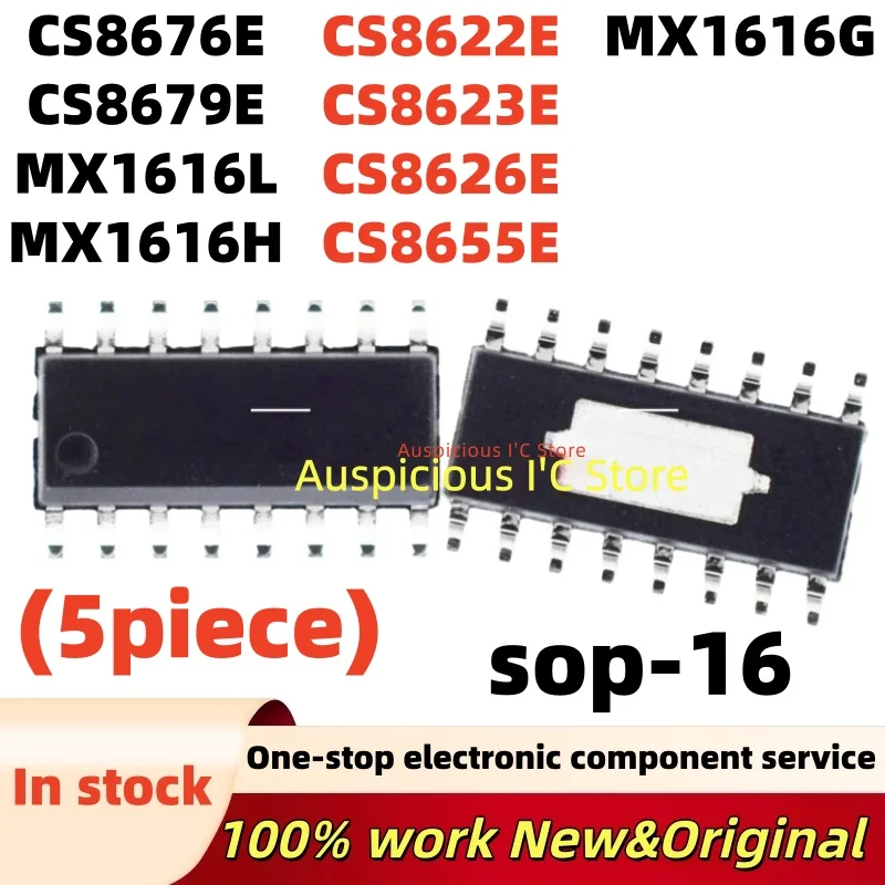 (5pcs) CS8676E CS8679E MX1616 MX1616L MX1616H MX1616G CS8622E CS8623E CS8626E CS8655E CS8673E sop-16