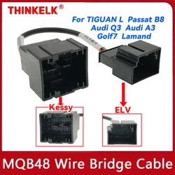 MQB48 Wire Bridge Cable Cluster Power Keyless ELV Cable BCM2 Cluster For TIGUAN L Passat B8 Audi Q3 A3 Golf7 Lamand All Key Lost