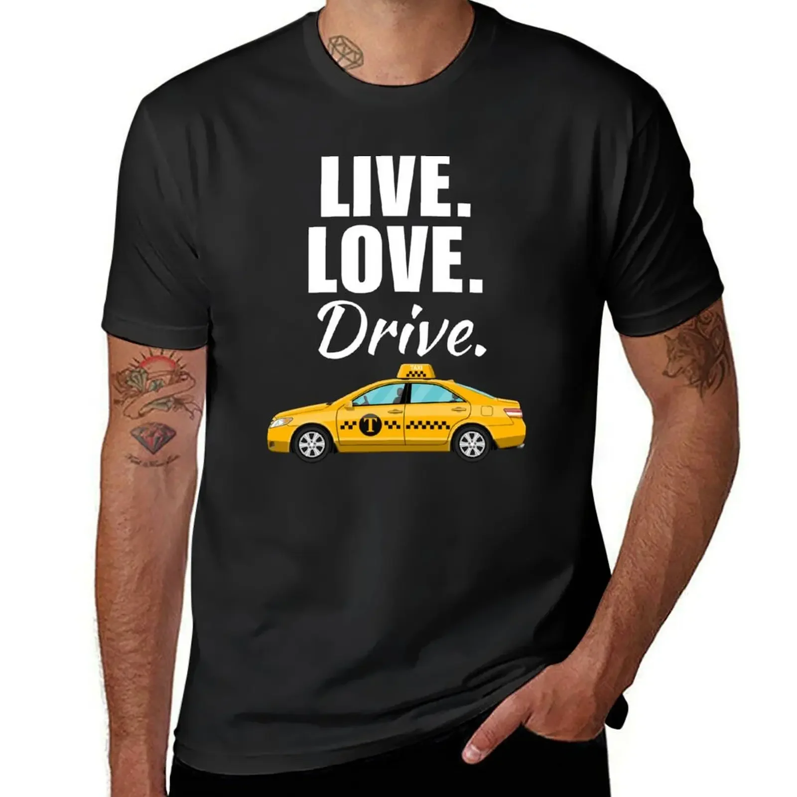 

Live, love, drive. funny taxi or cab driver job profession or occupation saying quote T-Shirt