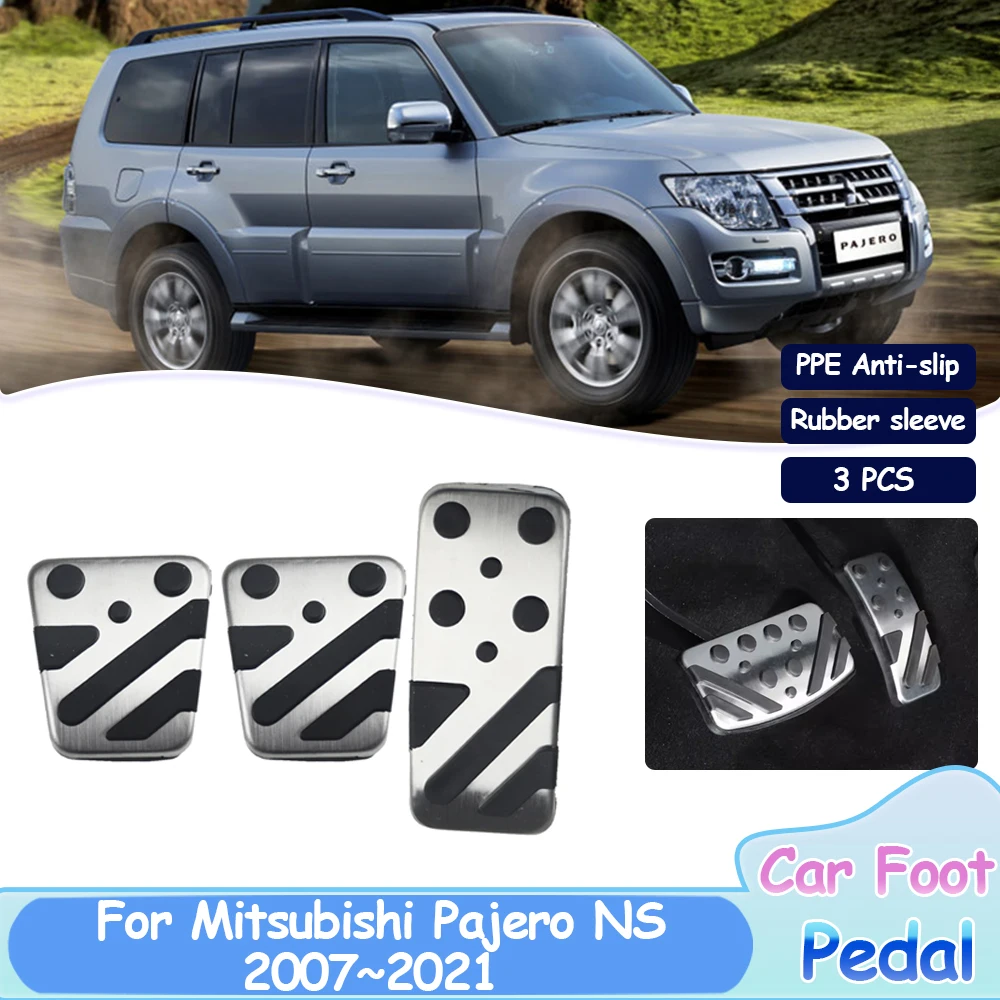 

Автомобильные ножные педали для Mitsubishi Pajero Montero Shogun V80 NS 2007 ~ 2021, 2008 2009 2010 2011 2012 2013 2014 2015 2016 2017 2018 2019 топливный упор, тормоз, ускоритель, без сверления, внутренние аксессуары