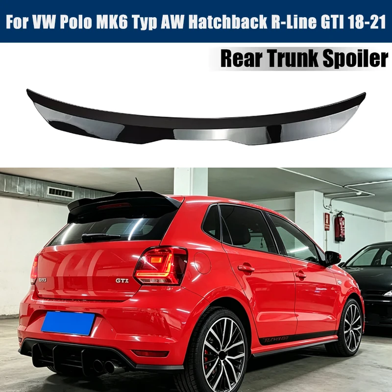 Rear Trunk Spoiler Roof Wing Racing Sport Splitter Exterior Part For VW Polo MK6 Typ AW Hatchback R-Line GTI 2018-2021 2019 2020