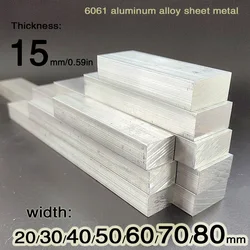 6061 Aluminum Alloy Flat Bar Thickness 15mm， Width 20mm 30mm 40mm 50mm 60mm 70mm 80mm ，Length 100mm 150mm 200mm 300mm