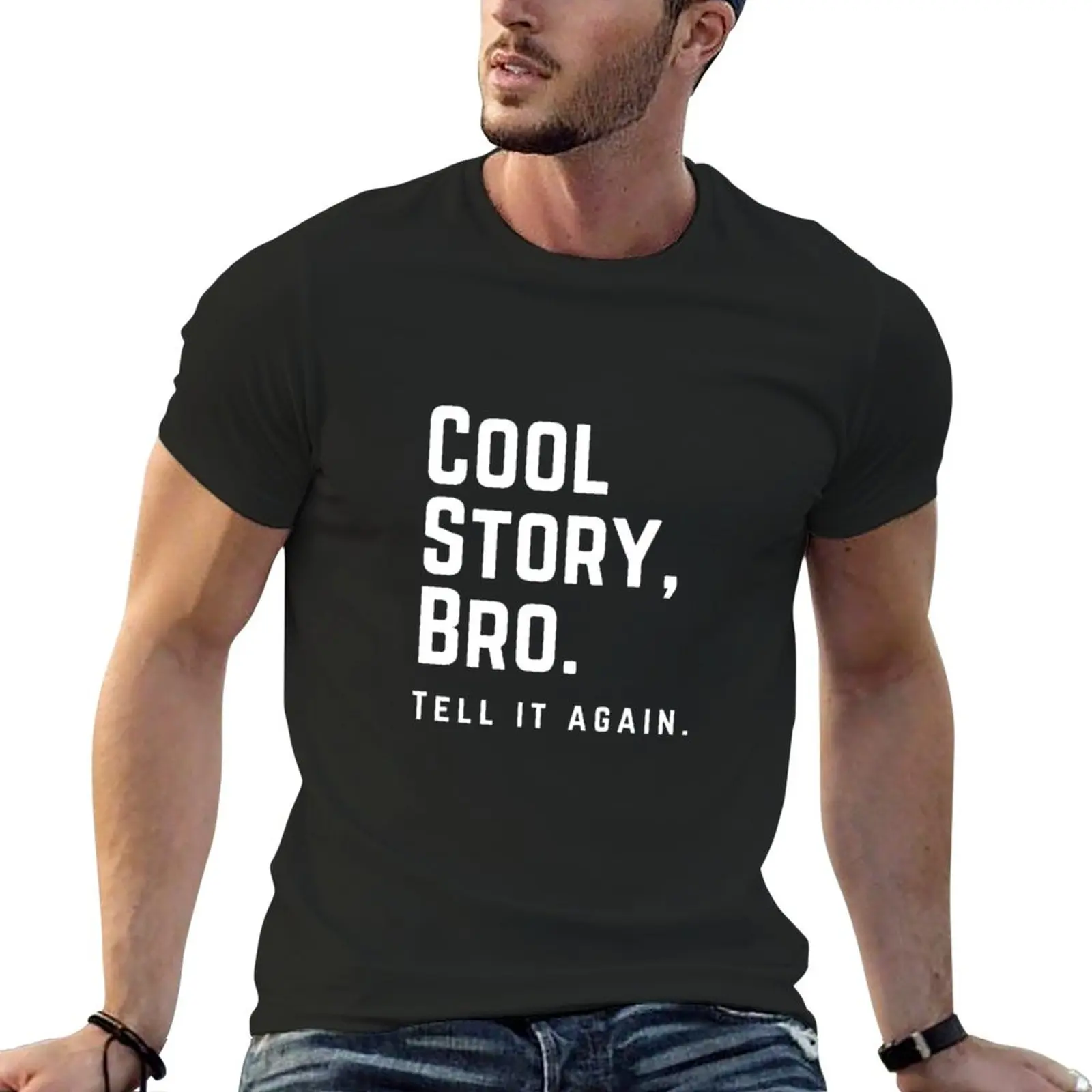 COOL STORY BRO, TELL IT AGAIN T-Shirt Aesthetic clothing summer tops graphics t shirt fitted t shirts for men