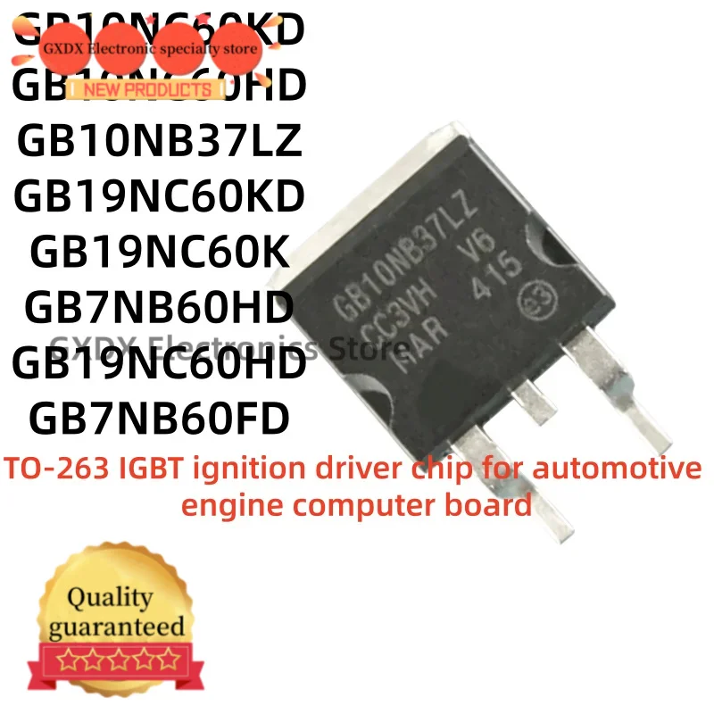 10Uds 100% new quality GB10NB37LZ GB19NC60K GB19NC60HD GB7NB60FD GB19NC60K GB10NC60KD GB7NB60HD GB10NC60HD TO-263 MOSFET