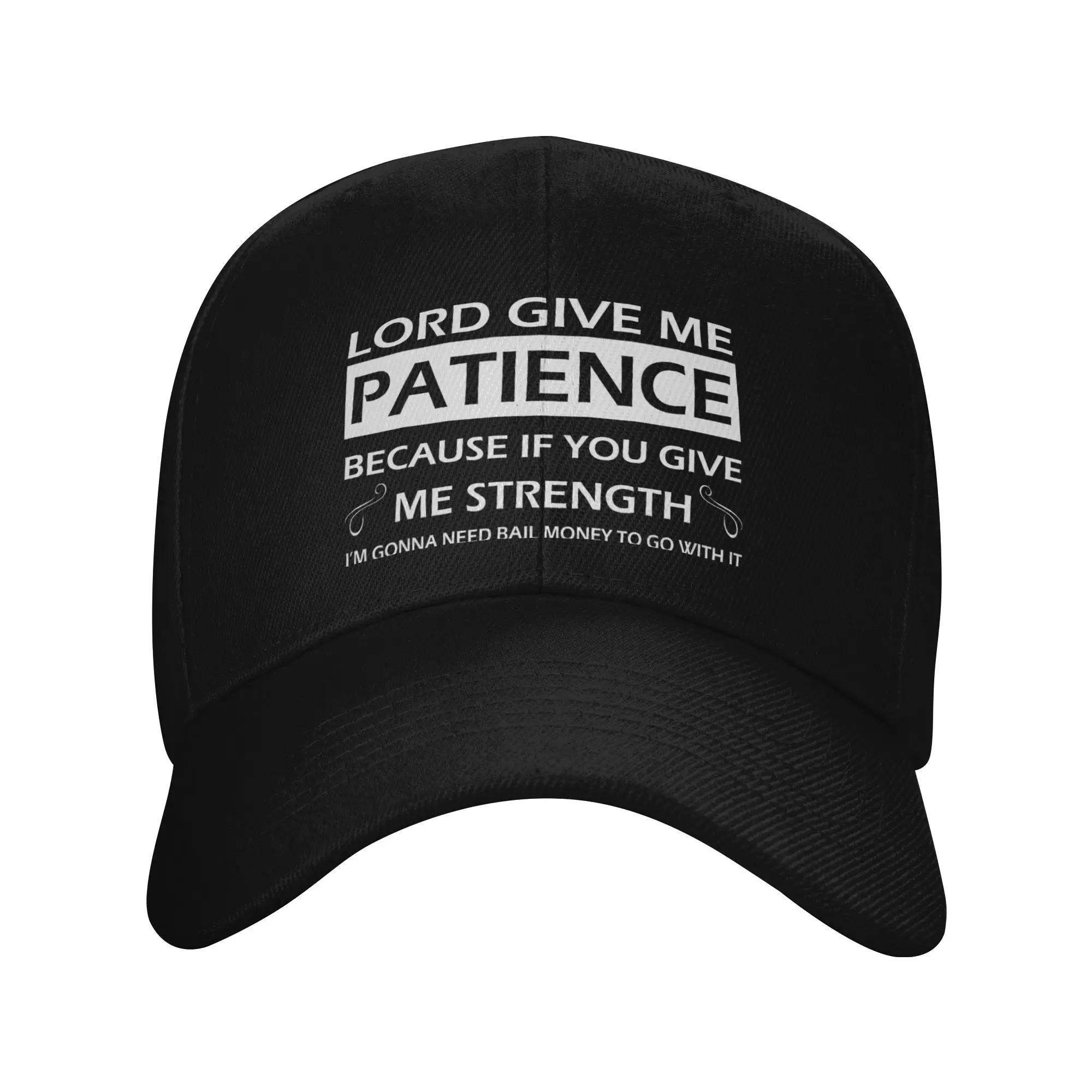 Lord Give Me Patience Because If You Give Me Strength Sun Baseball Cap Summer Hot Sale Vintage Outdoor Sport Baseball Caps