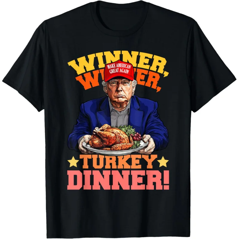 

Humor Funny Trump Winner Winner Turkey Dinner Thanksgiving T-Shirt Loose unisex style