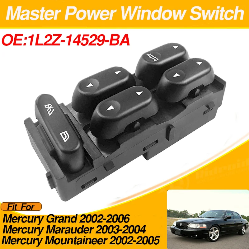 

1L2Z-14529-BA 1L2Z14529AB Power Master Electric Window Switch Button Lifter For Mercury Grand Marauder Mountaineer 2002-2006