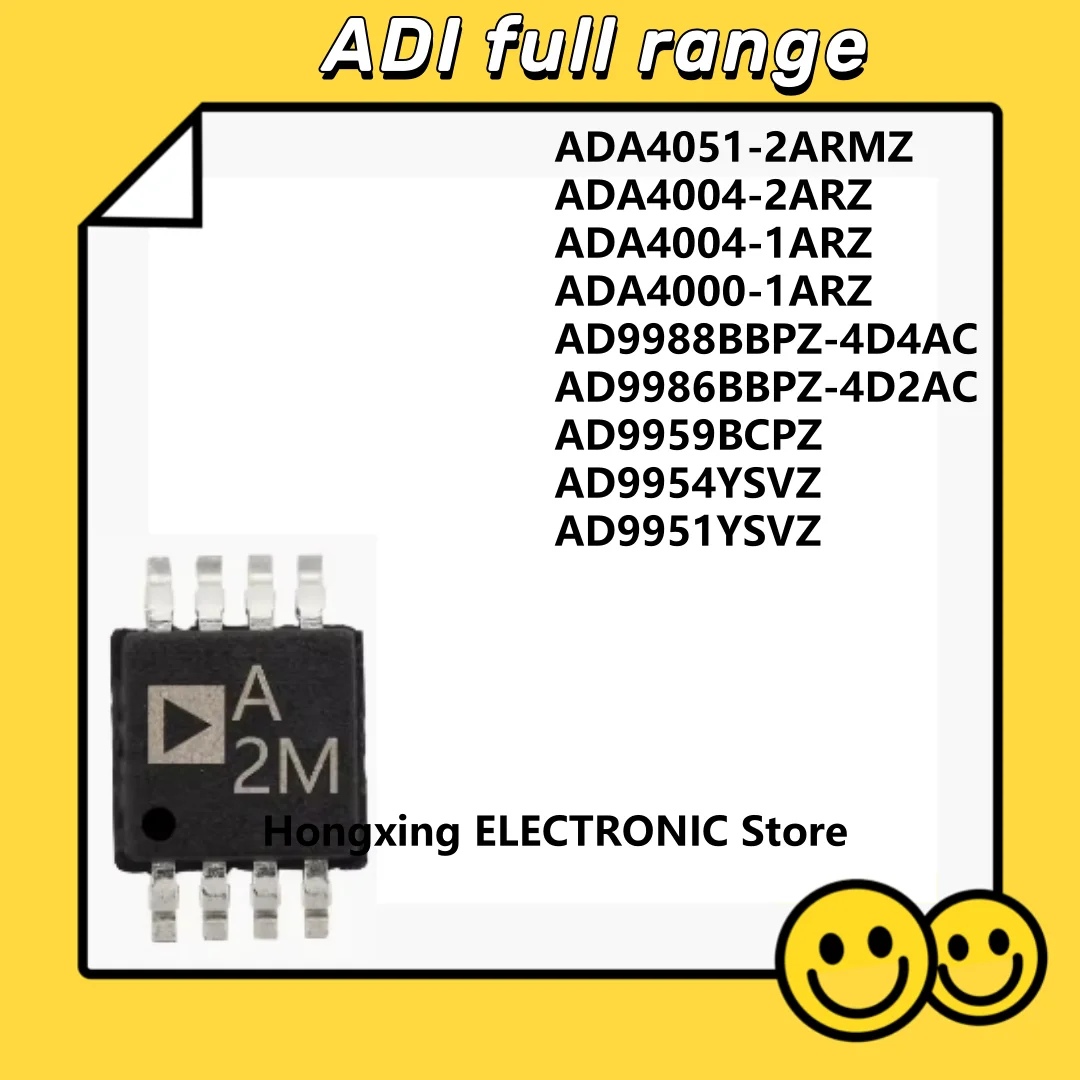 ADA4051-2ARMZ ADA4004-2ARZ ADA4004-1ARZ ADA4000-1ARZ AD9988BBPZ-4D4AC AD9986BBPZ-4D2AC AD9959BCPZ AD9954YSVZ AD9951YSVZ