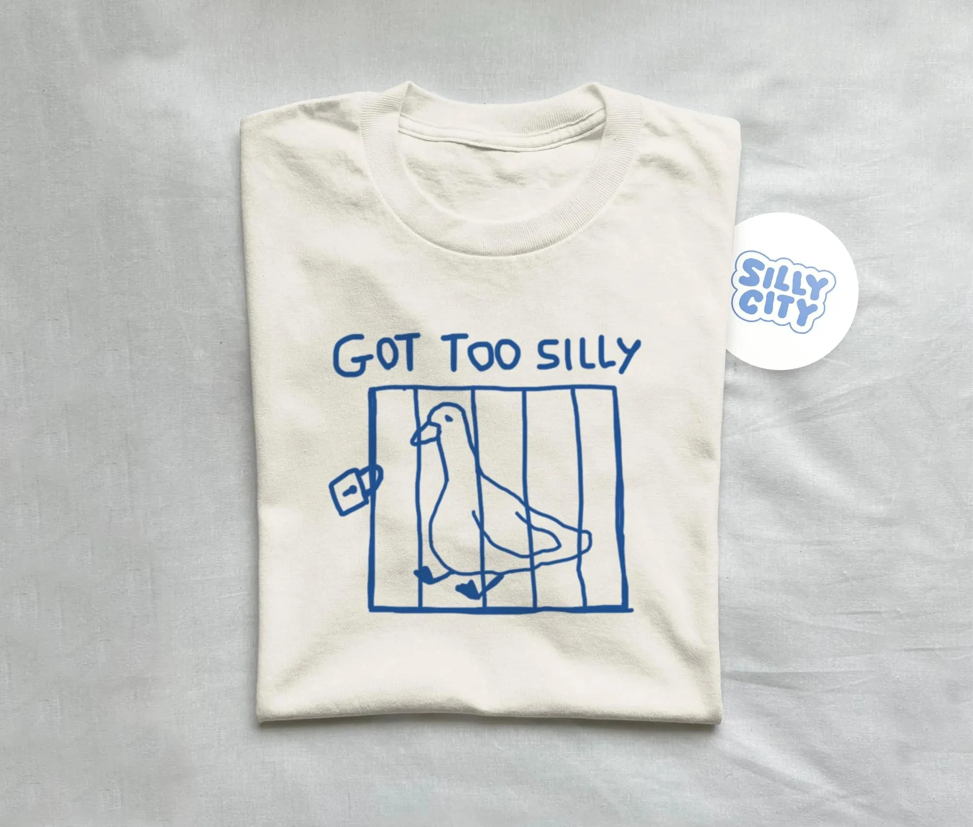Got Too Silly T-Shirt Meme T-Shirt Funny T-Shirt Silly Goose Print Cotton Short-Sleeved T-Shirt Men's Clothing Women's T Shirt