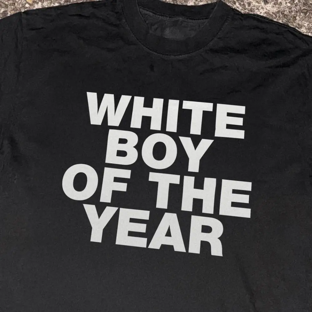 White Boy of The Year Funny Letter Print T Shirt Heavyweight Streetwear Hip Hop Casual Loose Vintage Graphic Print Tee Unisex