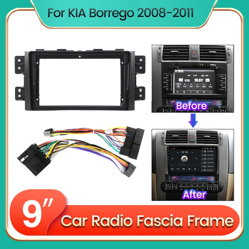 Android Car Radio Fascia Frame For Kia Borrego Mohave 2008 2009 2010 2011 Optional Cable Dash Fitting Panel Kit For 9inch