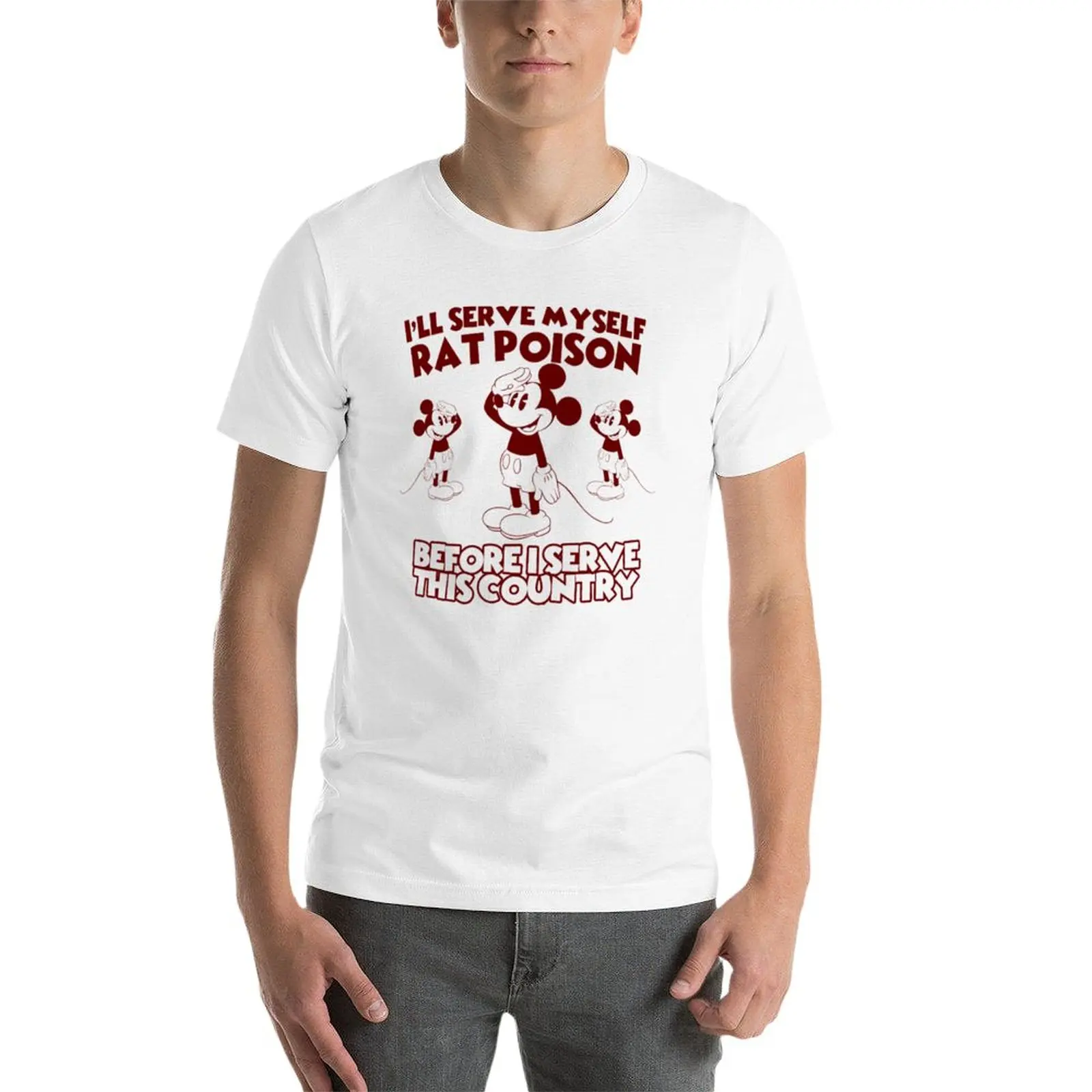 I'll serve myself rat poison before i serve this country T-Shirt vintage clothes quick drying shirt T-shirts for men cotton