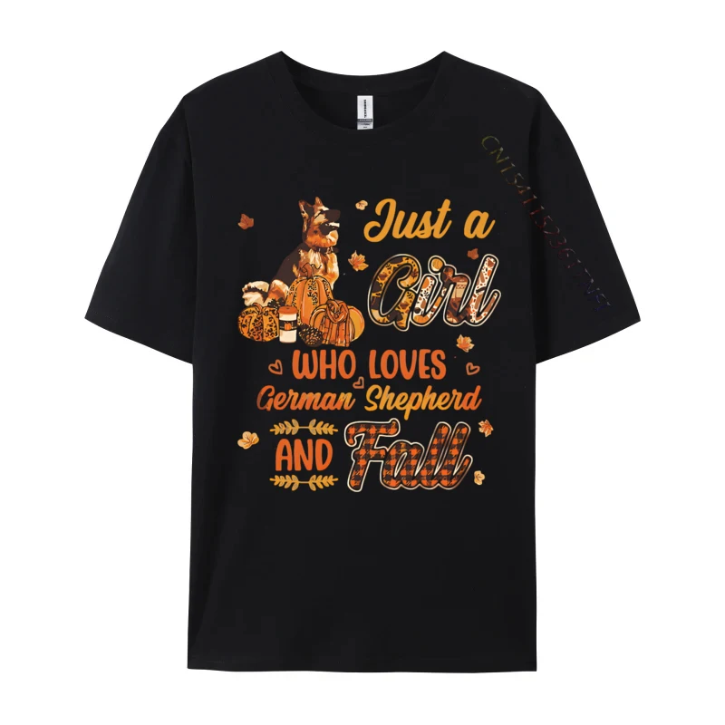 

Just A girl Who Loves German Shepherd A T-shirt Black Simple Style Cotton Men Tops Tees 3D Style Special Top T-shirts