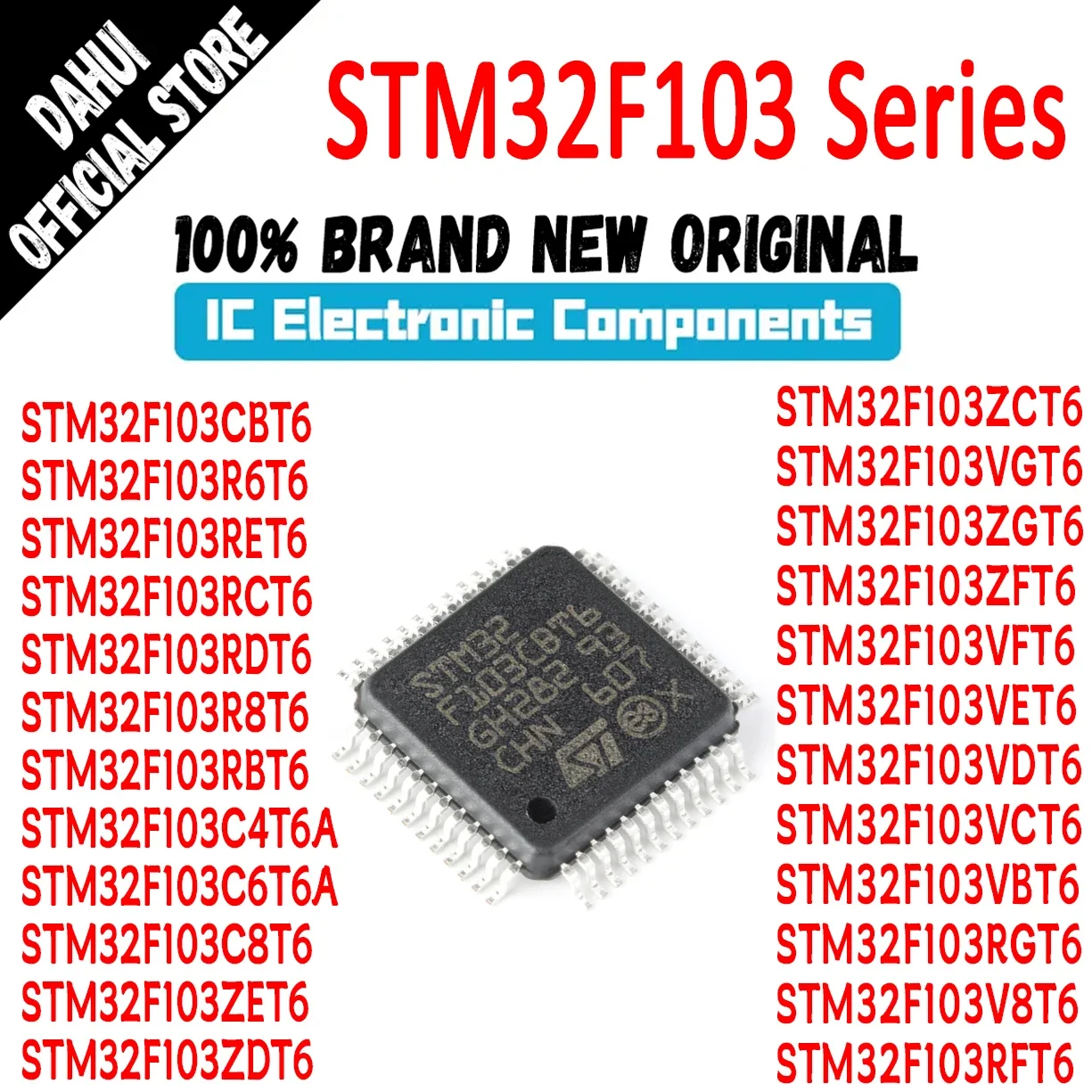 

STM32F103CBT6 R6T6 RET6 RCT6 RDT6 R8T6 RBT6 C4T6A C6T6A C8T6 ZET6 ZDT6 ZCT6 VGT6 ZGT6 ZFT6 VFT6 VET6 VDT6 VCT6 VBT6 RGT6 V8 RFT6