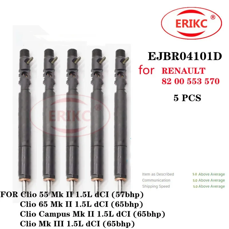 

ERIKC 5 PCS EJBR04101D CRail Diesel Fuel Injection EJBR 041 01D OEM FOR RENAULT 82 00 553 570 FOR Clio 55 Mk II 1.5L DCI (57bhp)