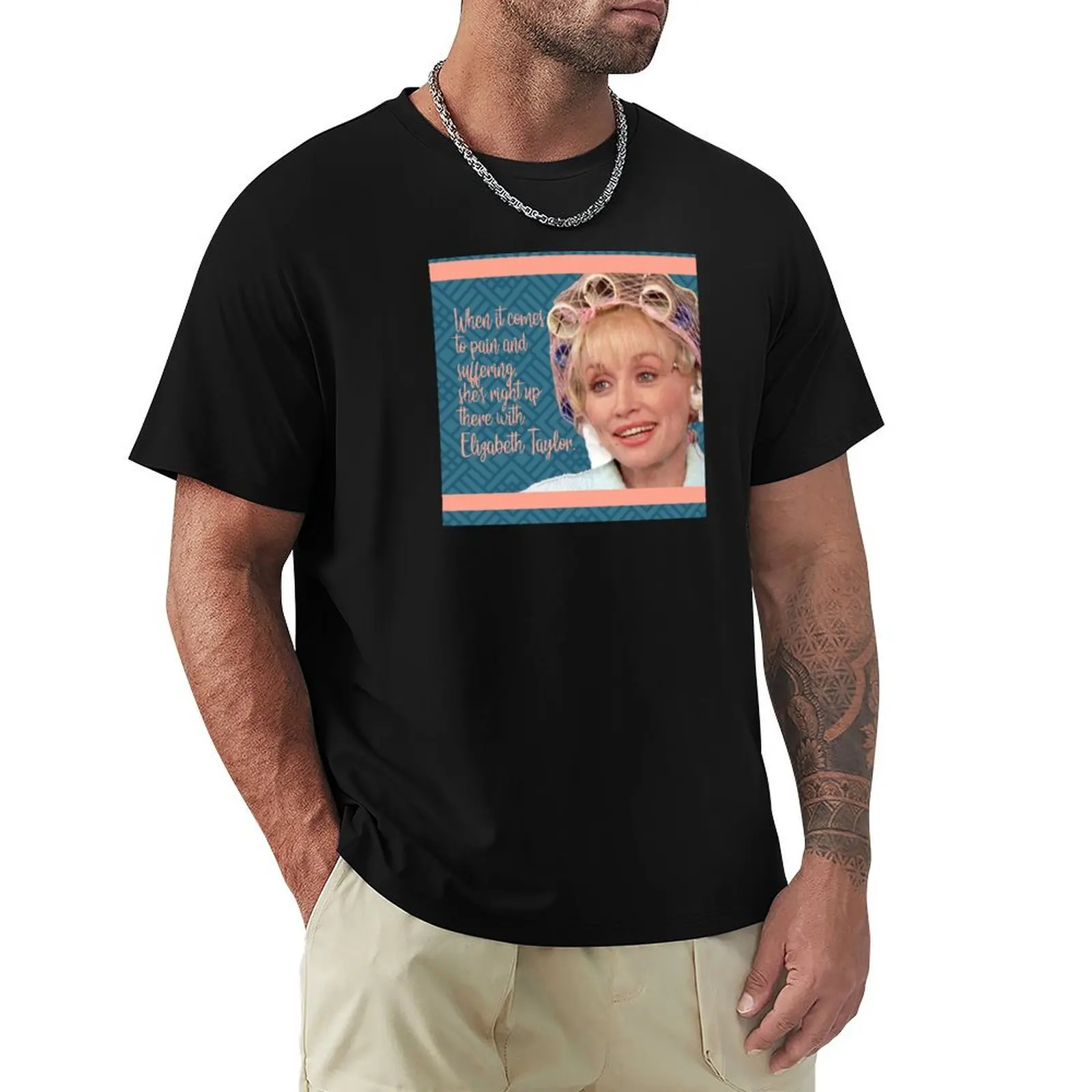 Camiseta con cita divertida de la película Truvy Steel Magnolias Suffering, camiseta clásica con estampado de manga corta