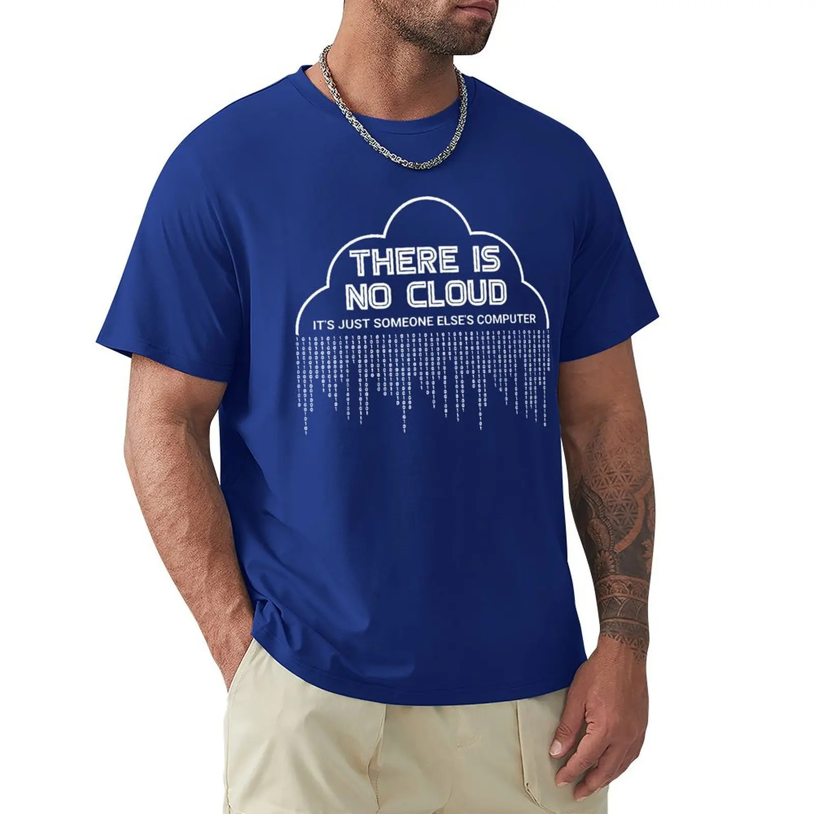 

Funny There Is No Cloud It's Just Someone Else's Computer T Shirts Engineer Programmer Geek Technology Code Binary T-shirt