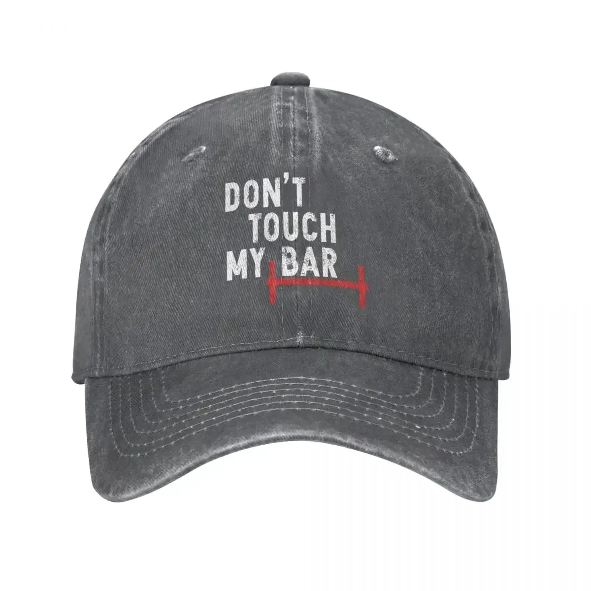 New Don't Touch My Bar Training Motivation Gym Motivation Quote Baseball Caps Distressed Washed Snapback Hat Activities Caps Hat