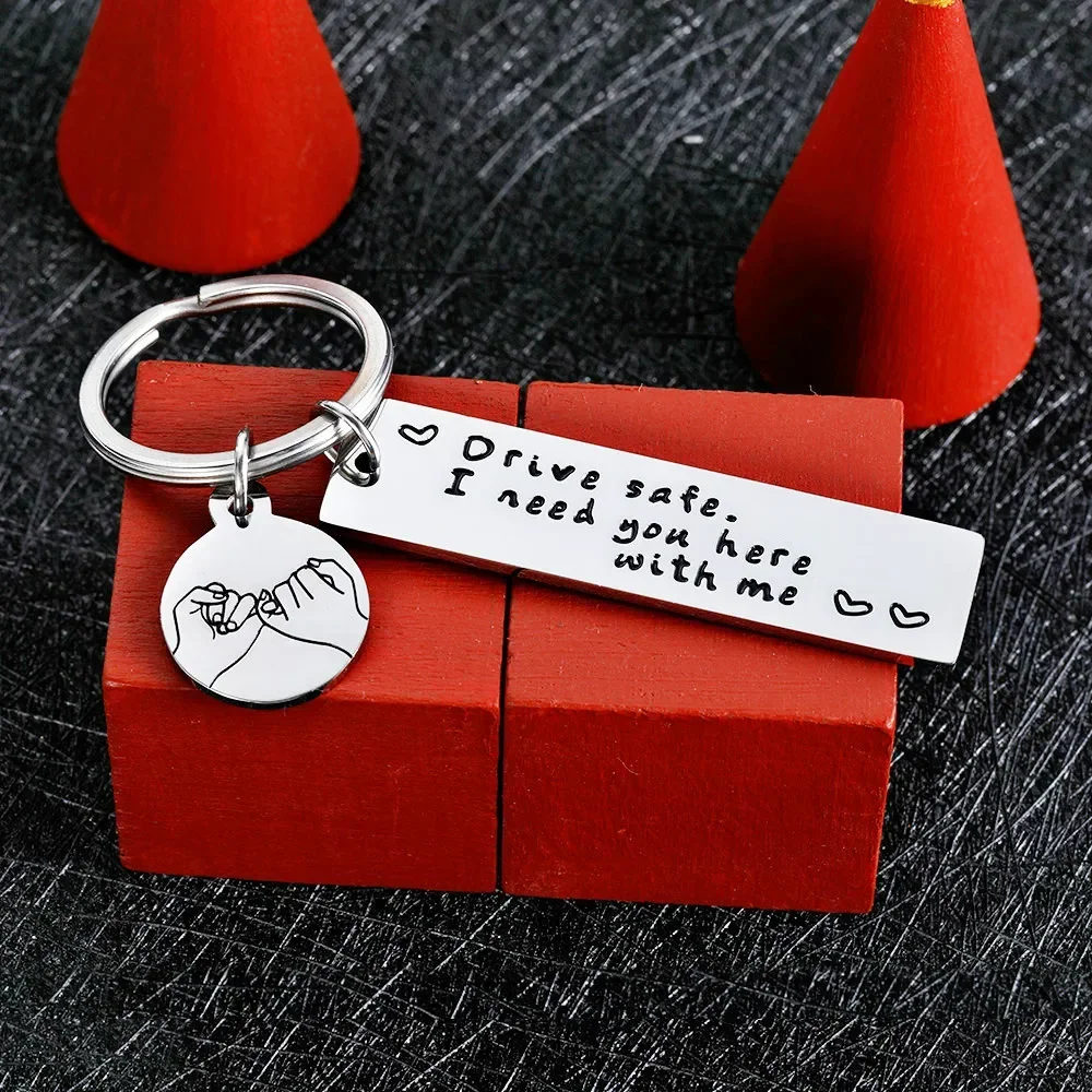 Drive Safe I Need You Here With Me Keychains for Women Men Stainless Steel Keyrings Gift for Couples Boyfriend Bag Key Chains