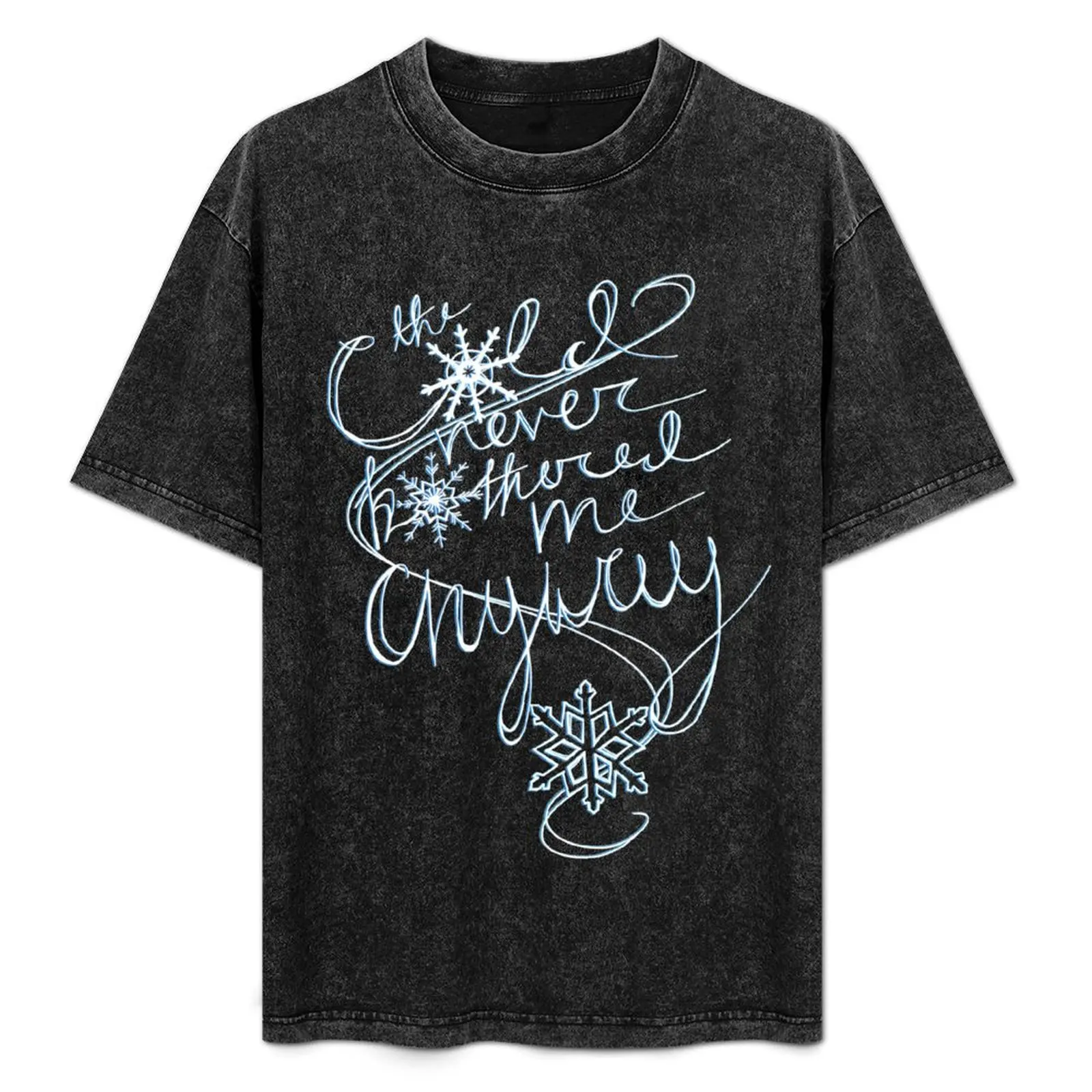 The Cold Never Bothered Me Anyway (Blue) T-Shirt Minimalist Plain Crew Neck T-Shirt
